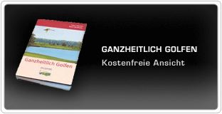 Ganzheitlich Golfen Ganzheitlich Golfen